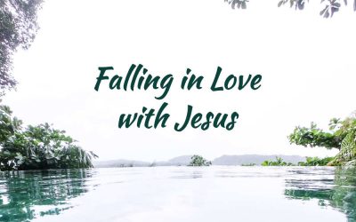 Falling in Love with Jesus again